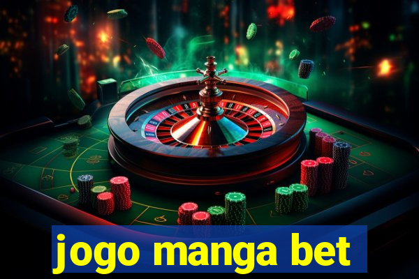 jogo manga bet