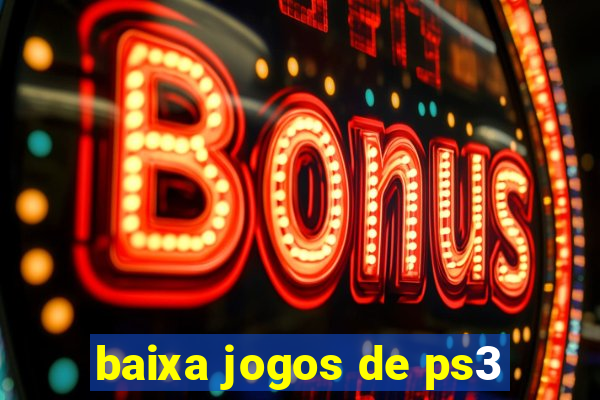 baixa jogos de ps3