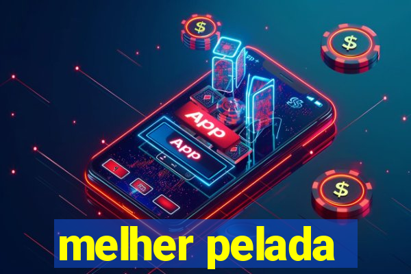 melher pelada