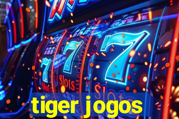 tiger jogos