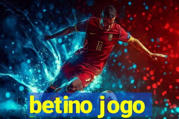 betino jogo