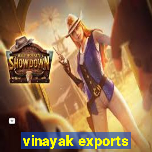 vinayak exports