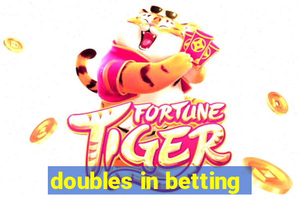 doubles in betting