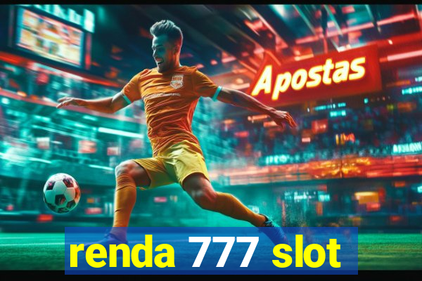 renda 777 slot