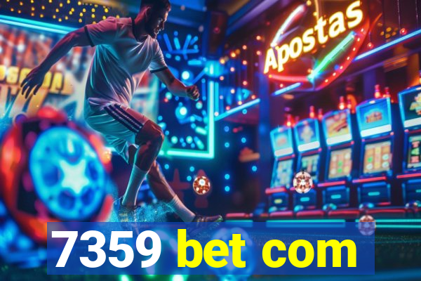 7359 bet com