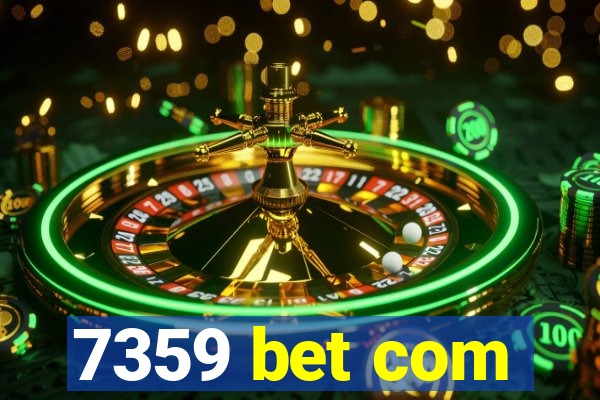 7359 bet com