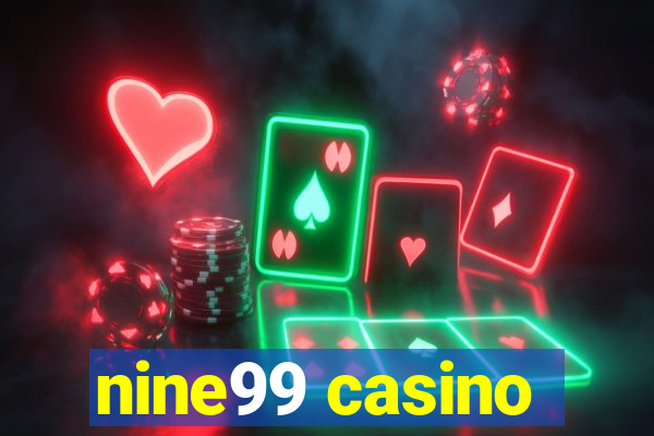 nine99 casino