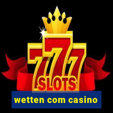 wetten com casino