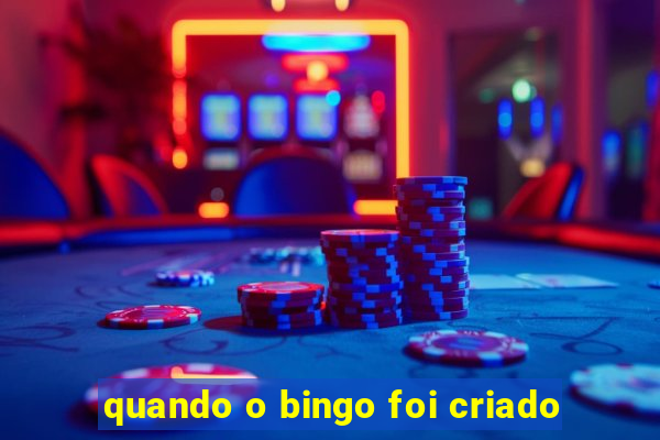 quando o bingo foi criado