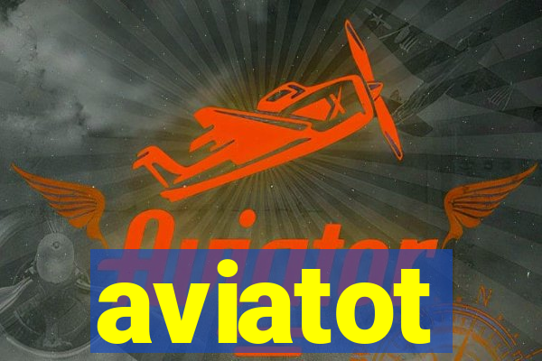 aviatot