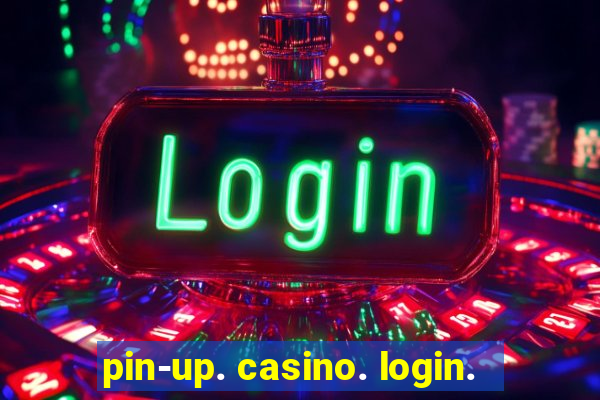 pin-up. casino. login.