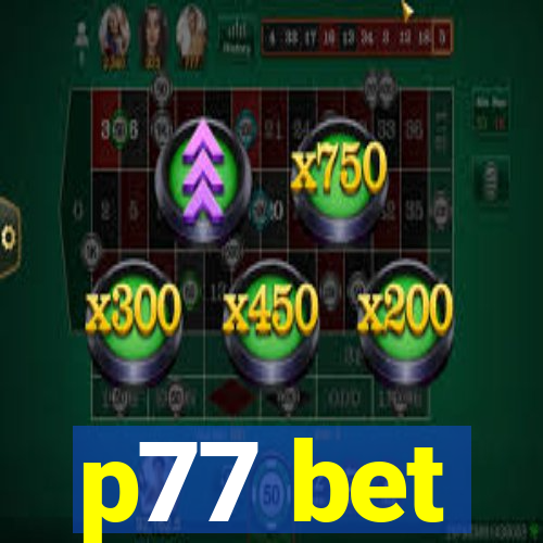 p77 bet