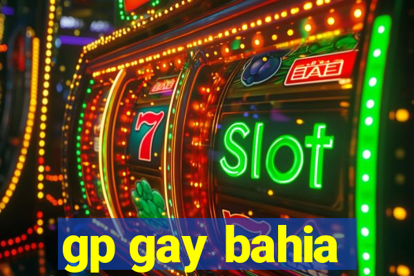 gp gay bahia