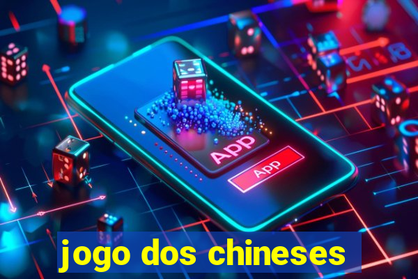 jogo dos chineses