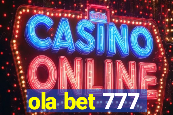 ola bet 777