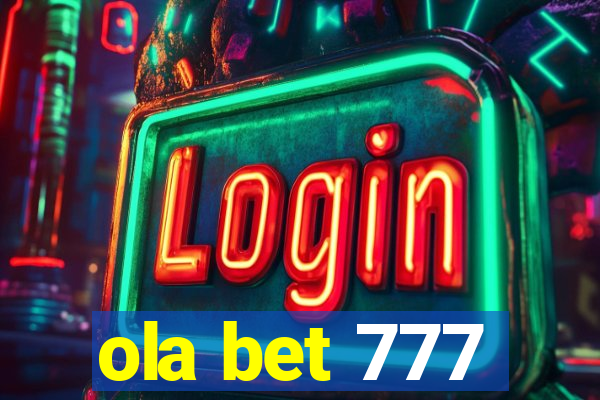 ola bet 777