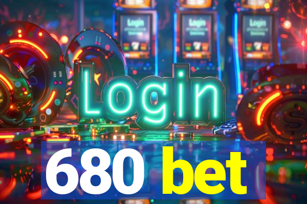 680 bet