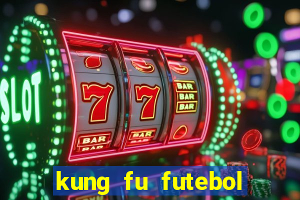 kung fu futebol clube assistir