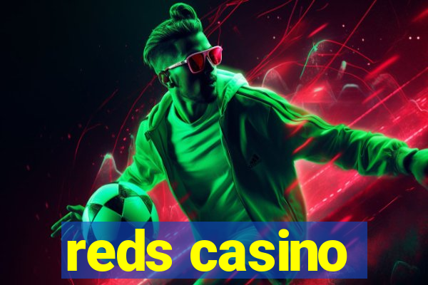 reds casino