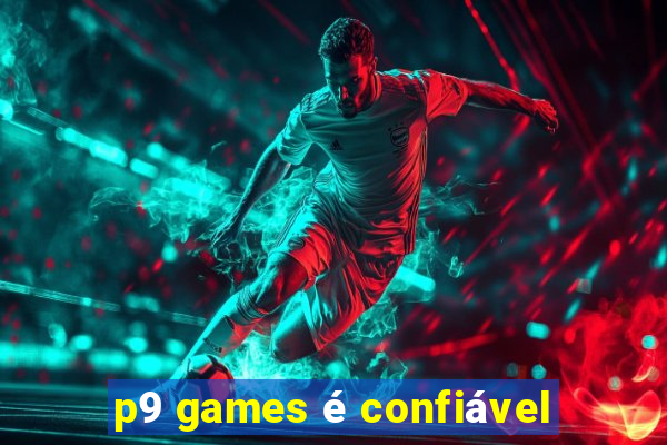 p9 games é confiável