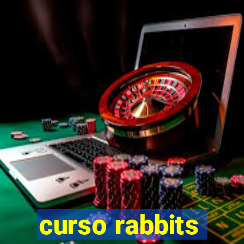 curso rabbits