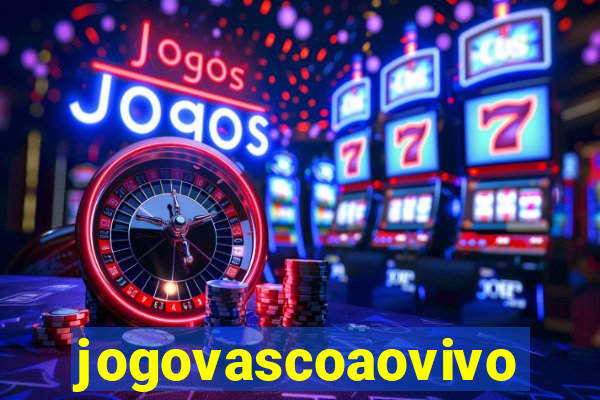 jogovascoaovivo