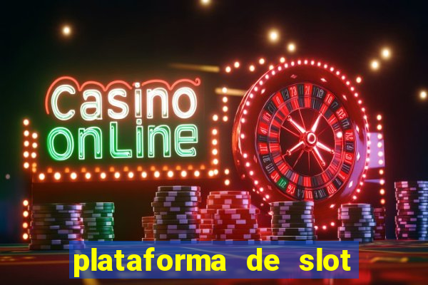 plataforma de slot que da bonus no cadastro