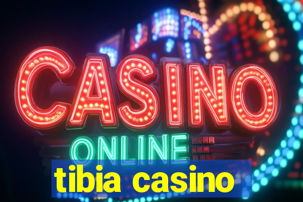 tibia casino