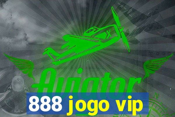 888 jogo vip