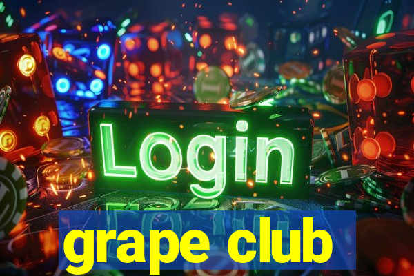 grape club