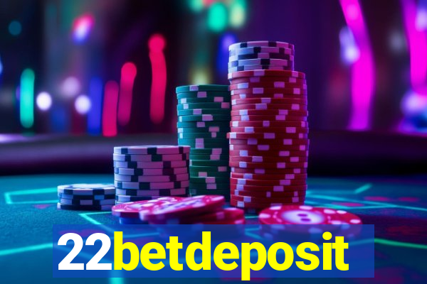 22betdeposit