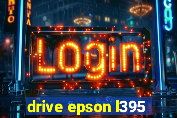 drive epson l395