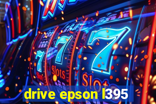 drive epson l395