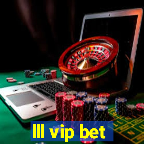 lll vip bet