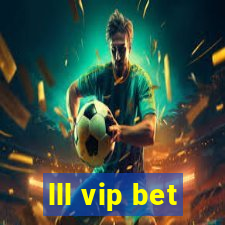 lll vip bet