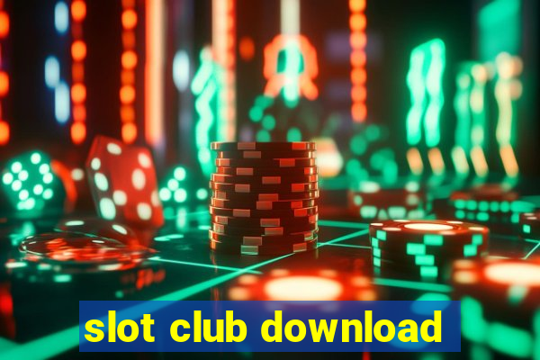 slot club download