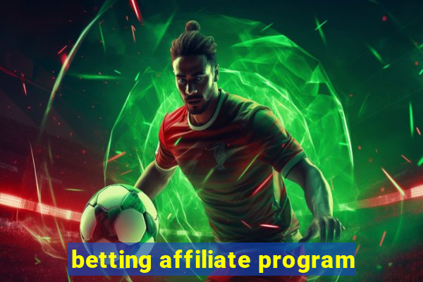 betting affiliate program