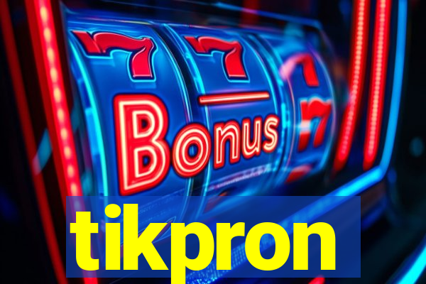 tikpron