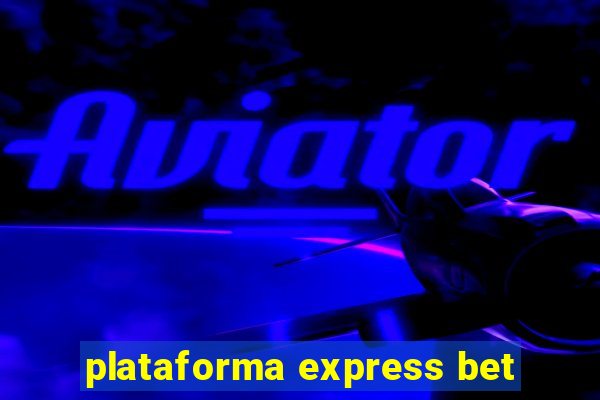 plataforma express bet