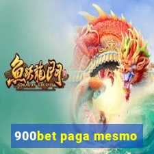 900bet paga mesmo