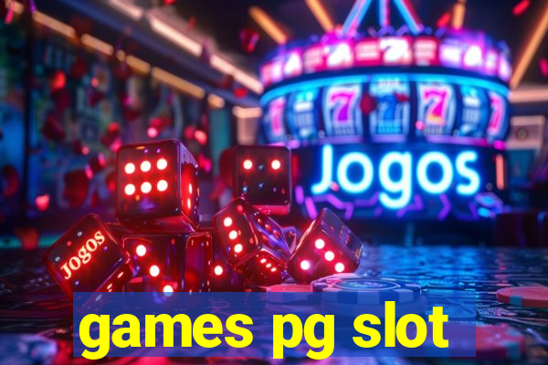 games pg slot