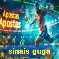 sinais guga