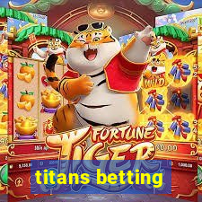 titans betting