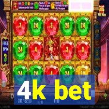 4k bet