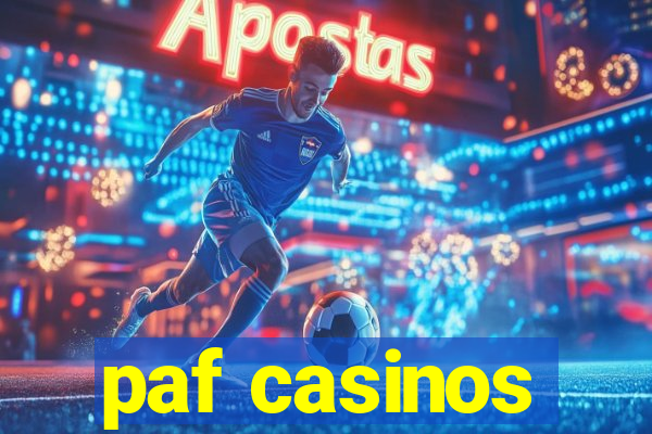 paf casinos