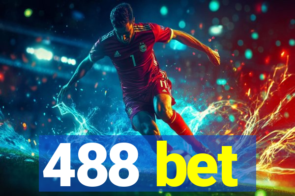 488 bet