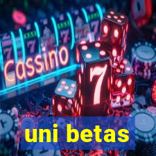 uni betas