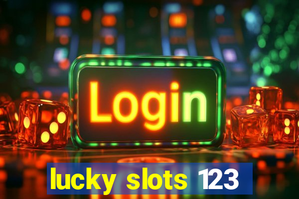 lucky slots 123