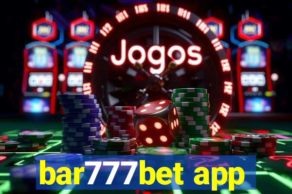 bar777bet app