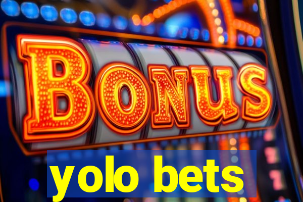 yolo bets